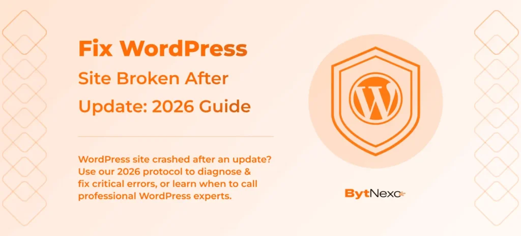 How to Fix WordPress Site Broken After Update: 2026 Guide (Step-by-Step)