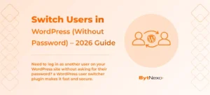 How to login as Users in WordPress Without Password – 2026 Guide